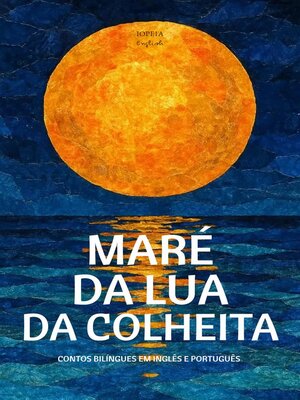 cover image of Maré Da Lua Da Colheita